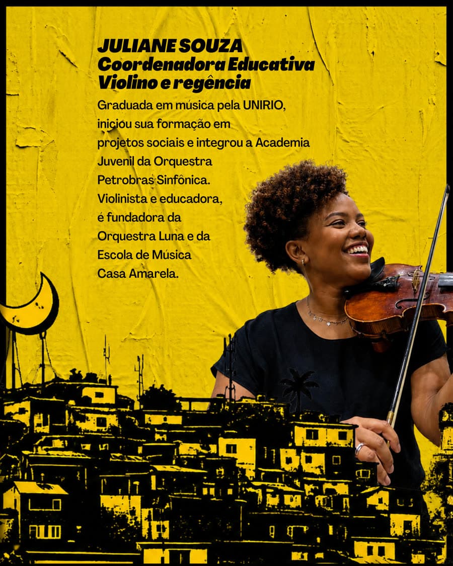 Juliane Souza — Coordenadora Educativa · Violino e regência